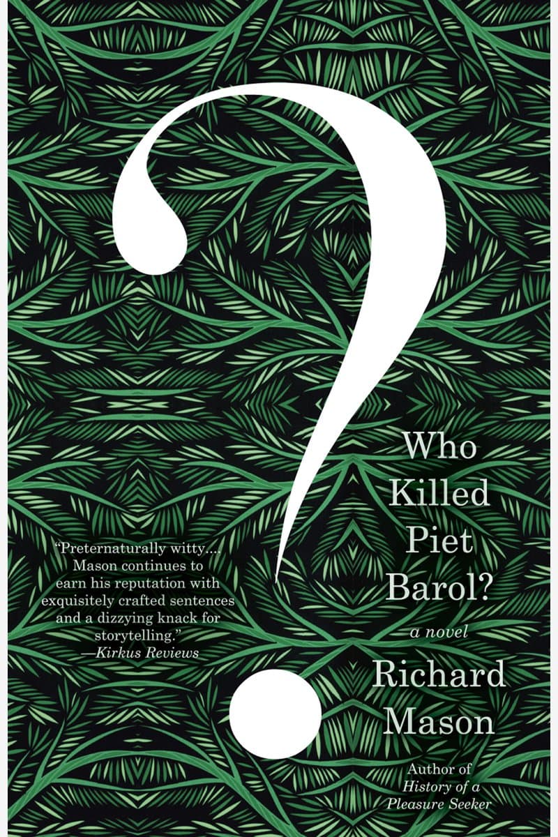 Richard.Mason.Who.Killed.Piet.Barol.A.Novel.2017.RETAiL.EPUB.eBook-NODE