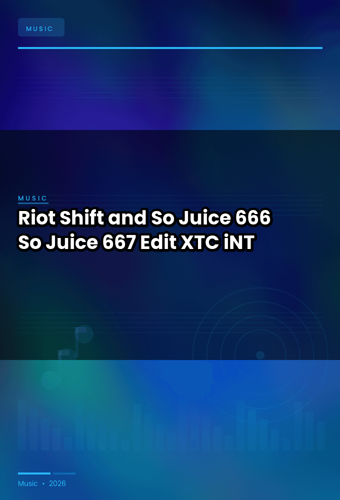 Riot_Shift_and_So_Juice-666_So_Juice_667_Edit_-SINGLE-WEB-2024-XTC_iNT