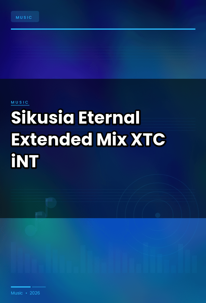 Sikusia-Eternal_Extended_Mix_-SINGLE-WEB-2024-XTC_iNT