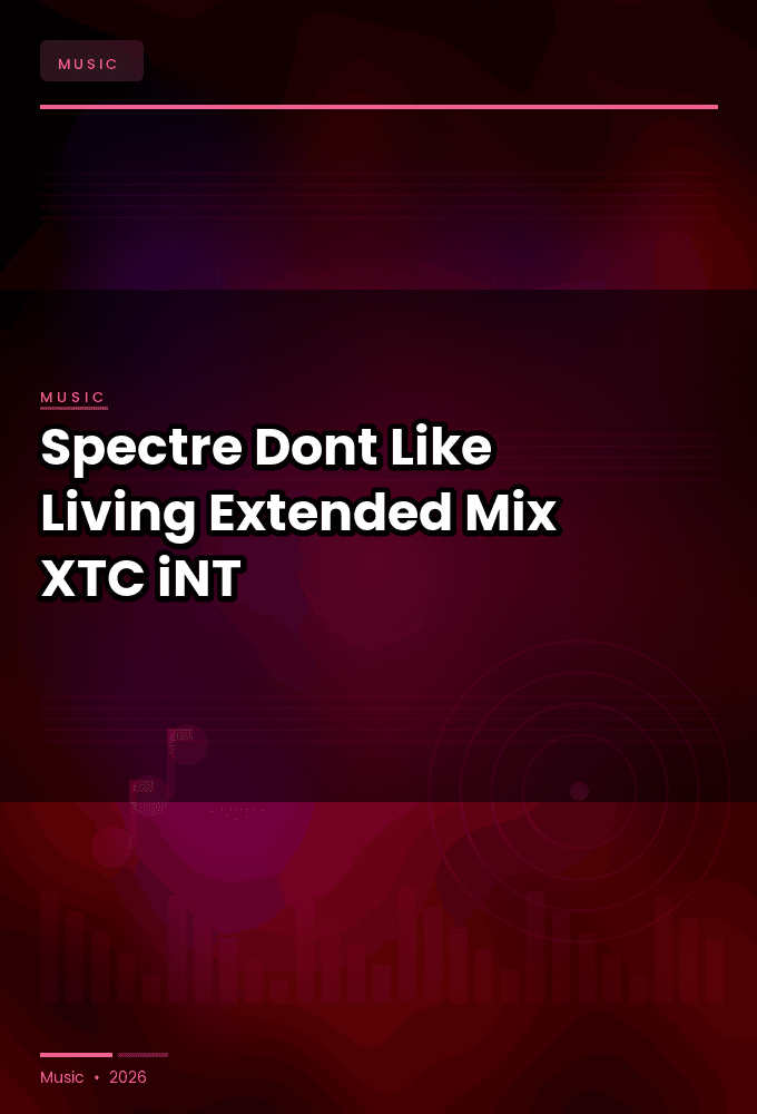 Spectre-Dont_Like_Living_Extended_Mix_-SINGLE-WEB-2024-XTC_iNT