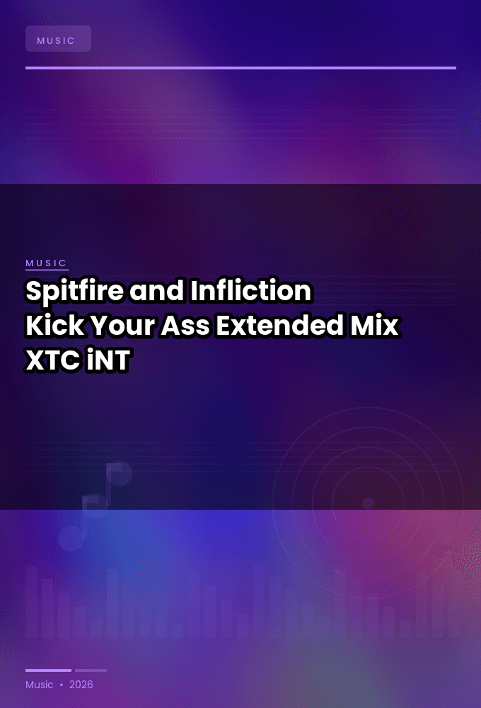 Spitfire_and_Infliction-Kick_Your_Ass_Extended_Mix_-SINGLE-WEB-2024-XTC_iNT