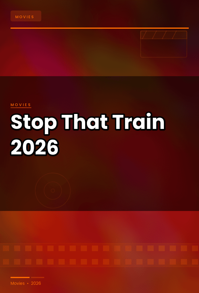 Stop That Train 2026 1080p WEBRip 10Bit DDP5 1 x265-NeoNoir
