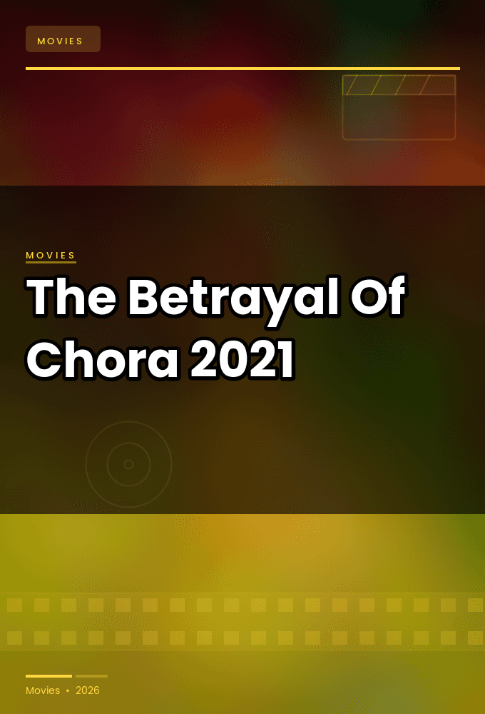 The Betrayal Of Chora 2021 720p WEBRip-WORLD