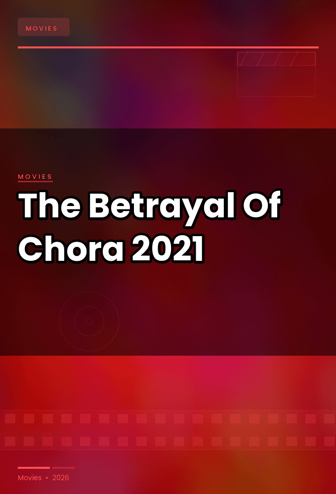The Betrayal Of Chora 2021 1080p WEBRip-YTSGGYTSBZ
