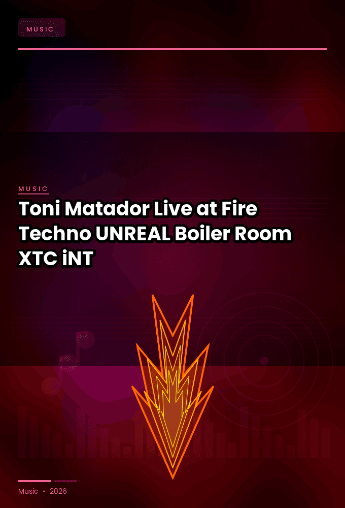 Toni_Matador-Live_at_Fire_Techno_UNREAL_Boiler_Room_2024-WEB-2024-XTC_iNT