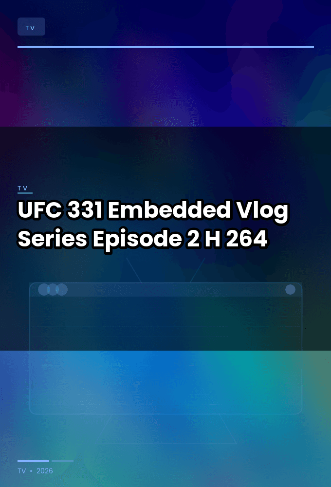 UFC 331 Embedded-Vlog Series-Episode 2 720p WEB H 264-JFF