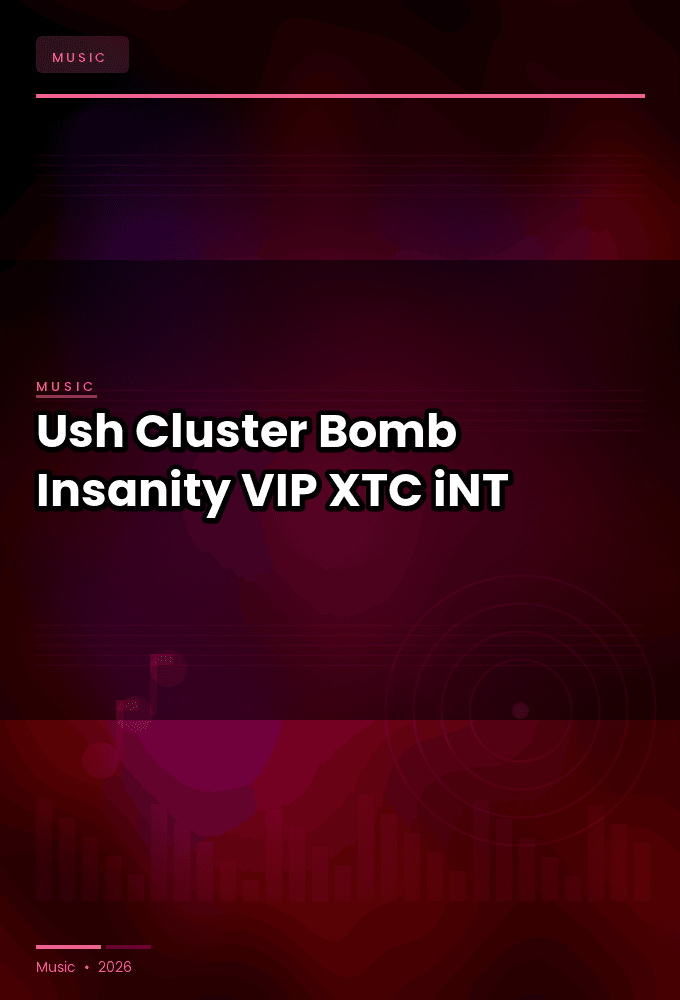 Ush-Cluster_Bomb_Insanity_VIP_-SINGLE-WEB-2024-XTC_iNT