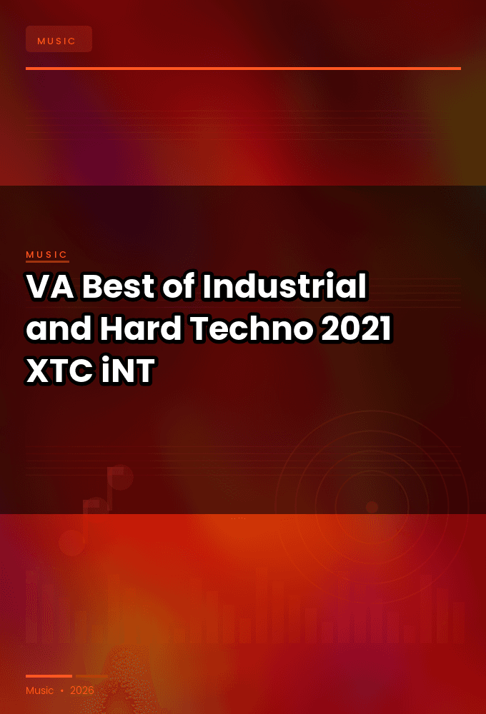 VA-Best_of_Industrial_and_Hard_Techno_2021-WEB-2022-XTC_iNT