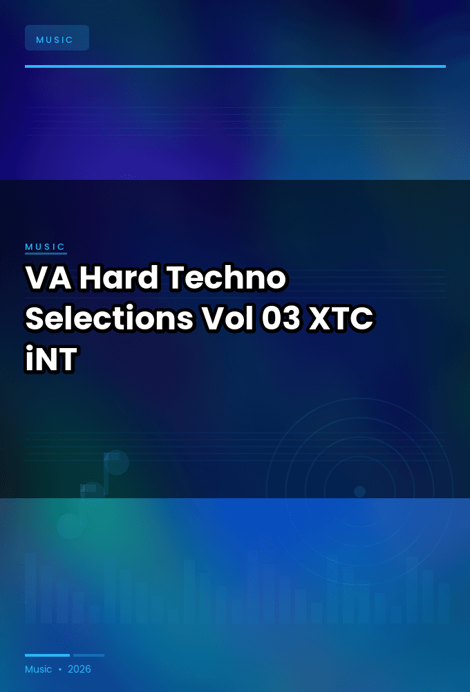 VA-Hard_Techno_Selections_Vol_03-WEB-2022-XTC_iNT
