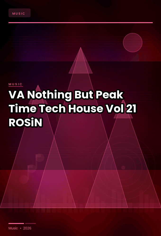 VA-Nothing_But..._Peak_Time_Tech_House_Vol._21-WEB-2026-ROSiN
