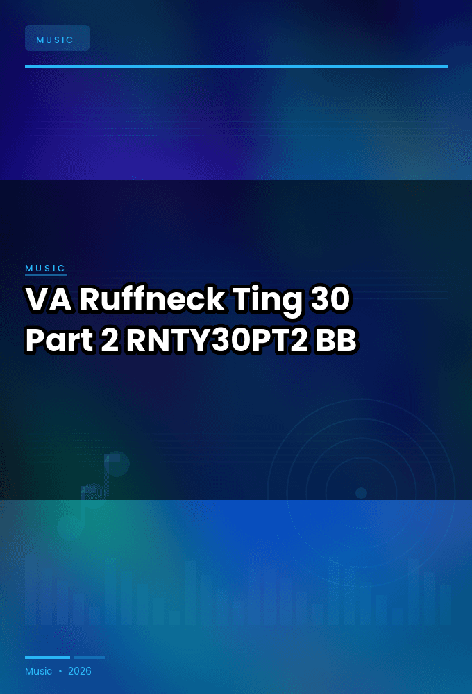 VA-Ruffneck_Ting_30_Part_2-_RNTY30PT2_-WEB-2026-BB