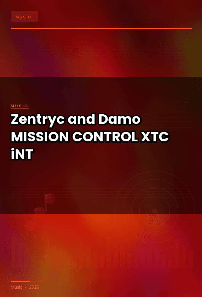 Zentryc_and_Damo-MISSION_CONTROL-WEB-2024-XTC_iNT