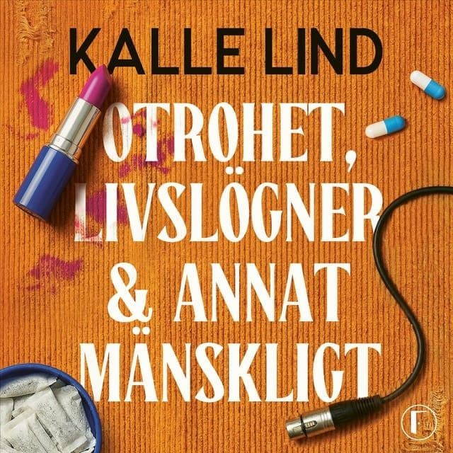 Kalle_Lind_-_Otrohet_Livsloegner_Och_Annat_Maenskligt-AUDiOBOOK-WEB-SE-2026-CRAViNGS_iNT
