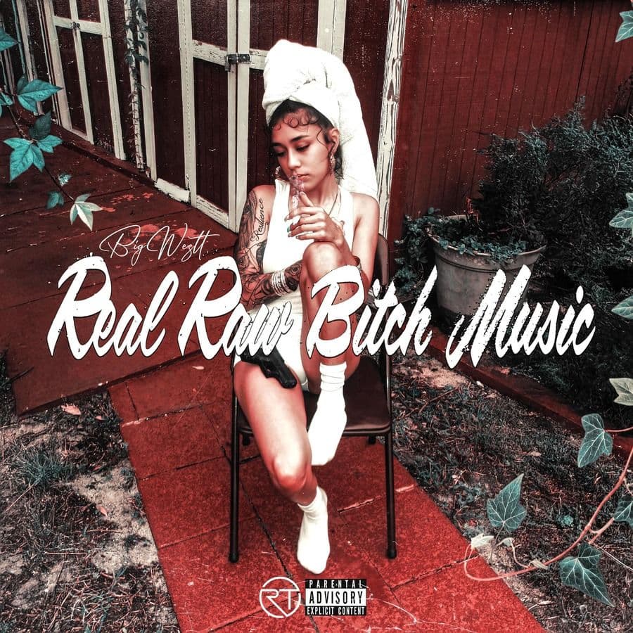 BigWestt-Real_Raw_Bitch_Music-EP-WEB-2025-RAGEMP3