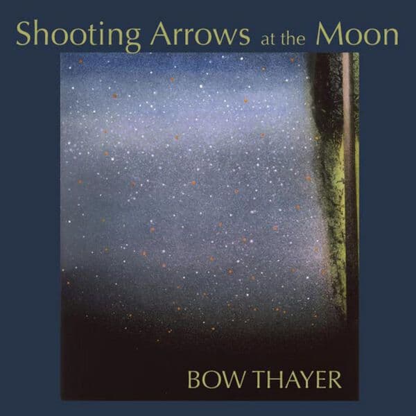 Bow_Thayer-Shooting_Arrows_At_The_Moon-16BIT-WEB-FLAC-2009-OBZEN