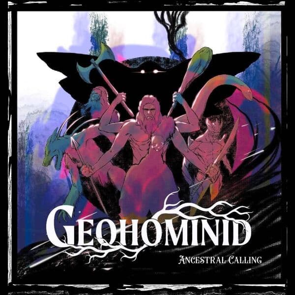 Geohominid-Ancestral_Calling-16BIT-WEB-FLAC-2026-STONERD
