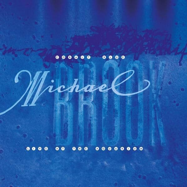 Michael_Brook-Cobalt_Blue_and_Live_at_the_Aquarium-REMASTERED-WEB-2026-ENRiCH