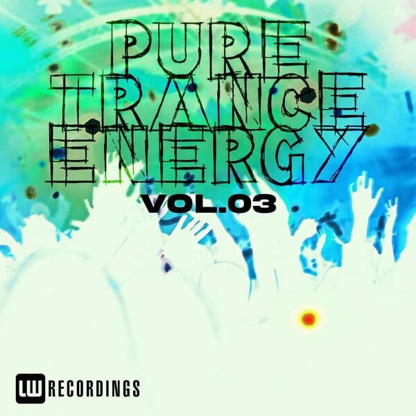 VA-Pure_Trance_Energy_Vol._03-_LWPURETE03_-WEB-2026-JUSTiFY