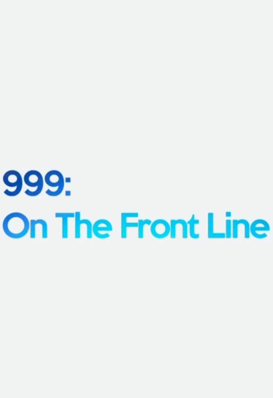 999 On the Front Line