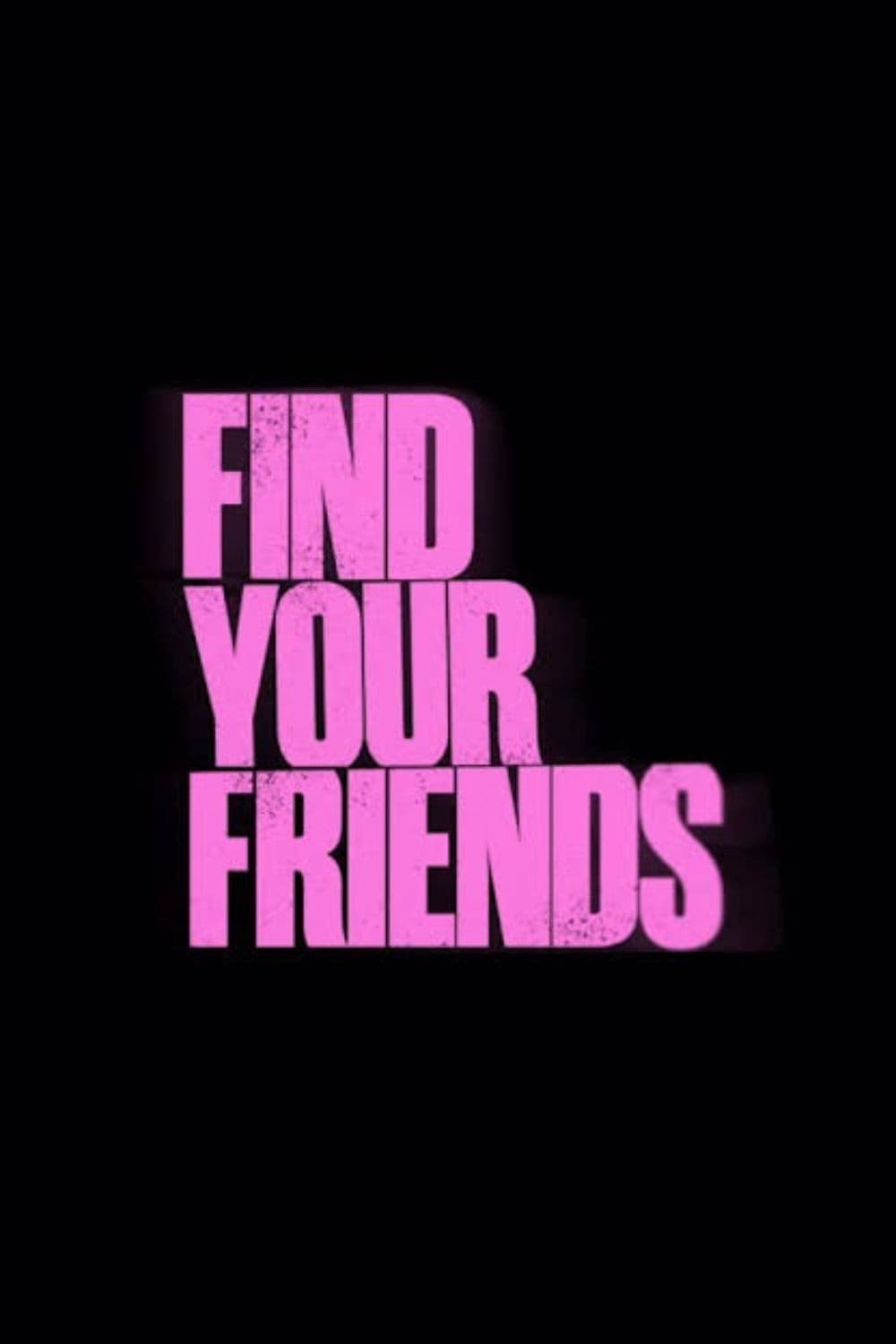 Find Your Friends 2026 1080p WEBRip DDP 5 1 10bit H 265-iVy