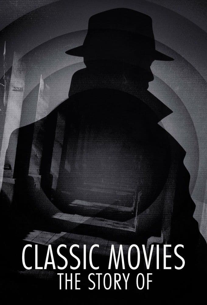 Classic Movies The Story Of