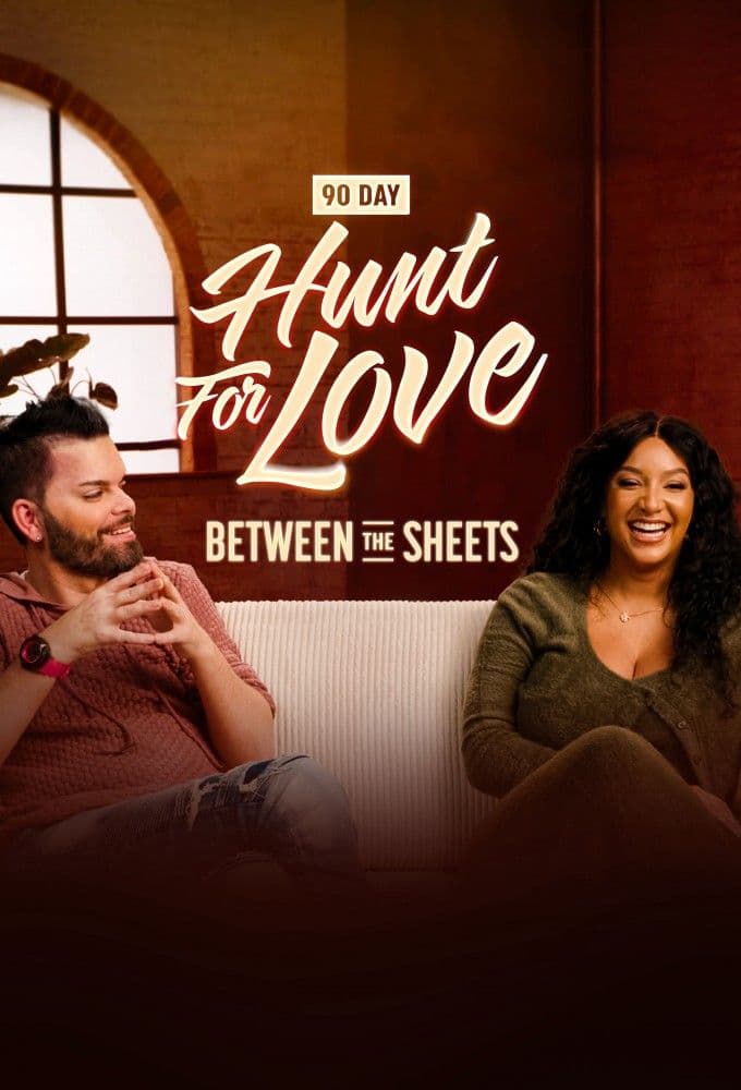 90 Day Hunt For Love Between the Sheets
