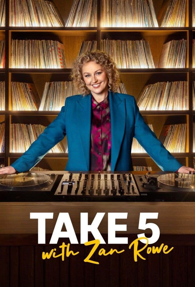 Take 5 With Zan Rowe