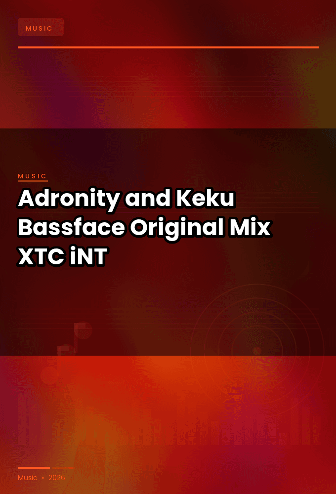 Adronity_and_Keku-Bassface_Original_Mix_-SINGLE-WEB-2023-XTC_iNT