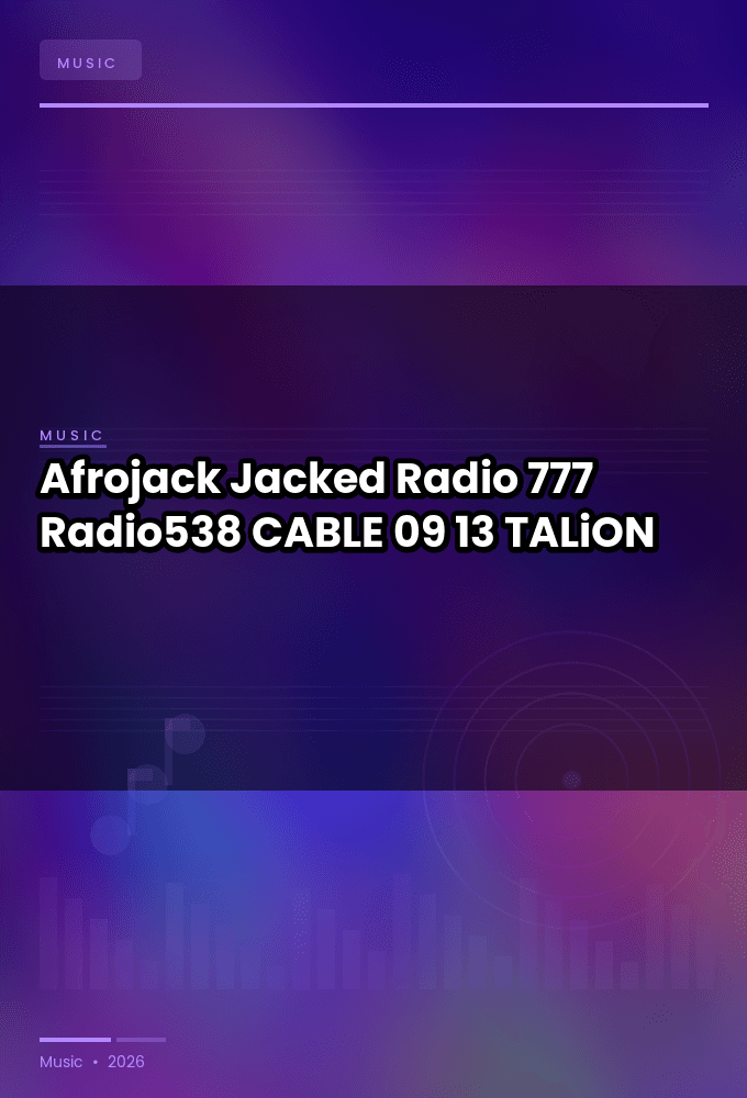 Afrojack_-_Jacked_Radio_777_Radio538_-CABLE-09-13-2026-TALiON