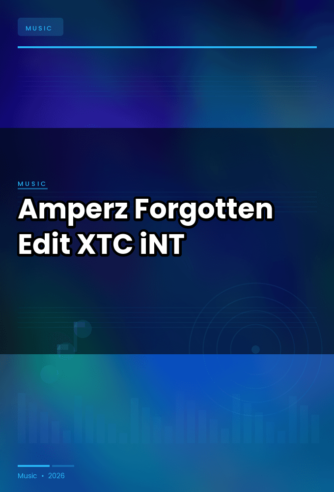 Amperz-Forgotten_Edit_-SINGLE-WEB-2023-XTC_iNT