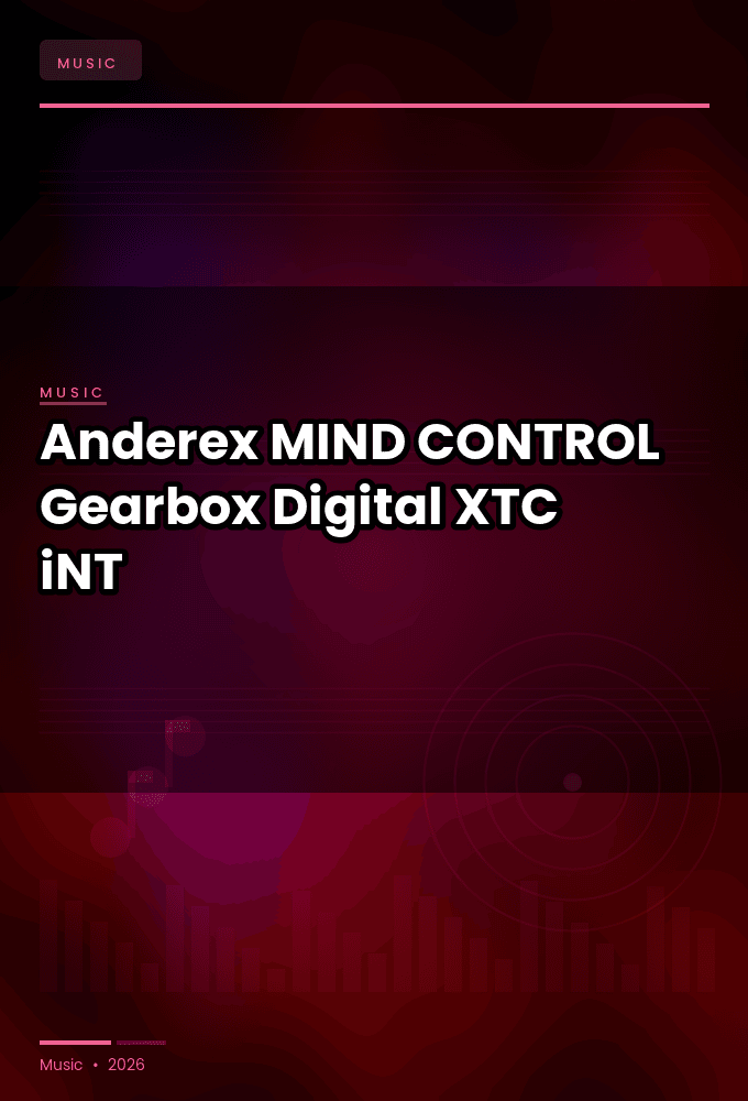 Anderex-MIND_CONTROL_Gearbox_Digital-SINGLE-WEB-2023-XTC_iNT