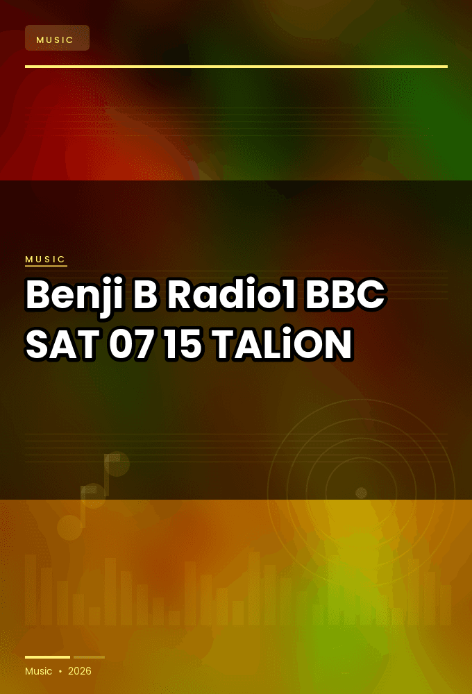 Benji_B_-_Radio1_BBC_-SAT-07-15-2026-TALiON