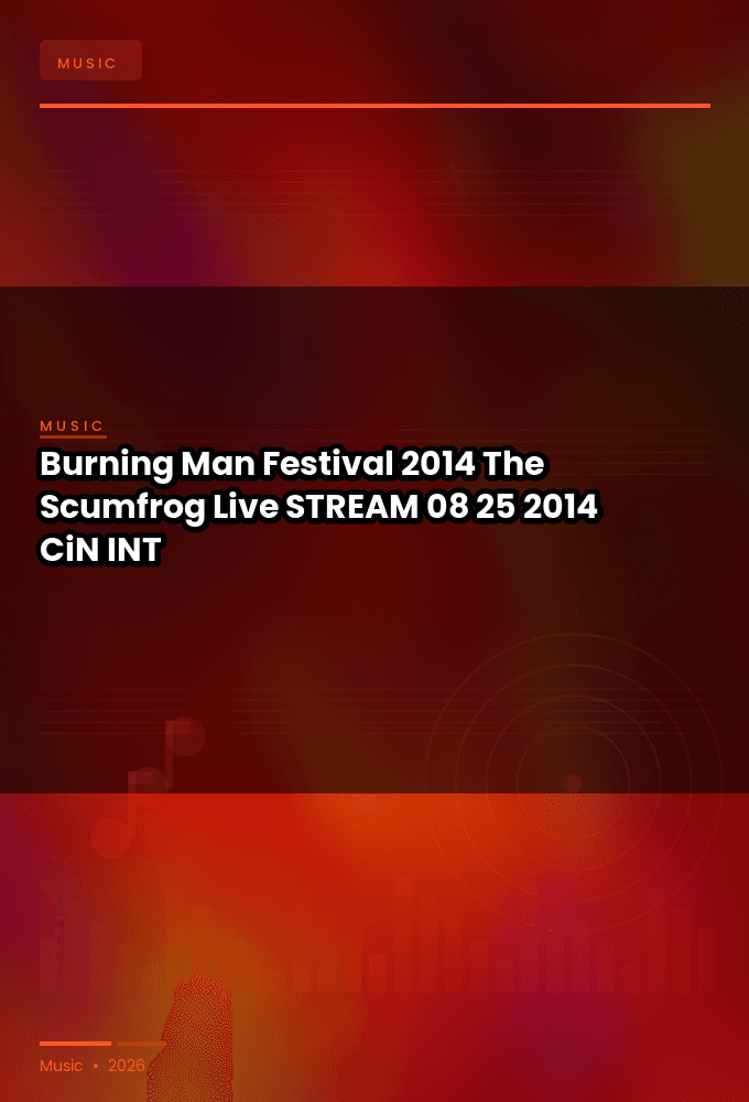 Burning_Man_Festival_2014-The_Scumfrog_Live-STREAM-08-25-2014-CiN_INT
