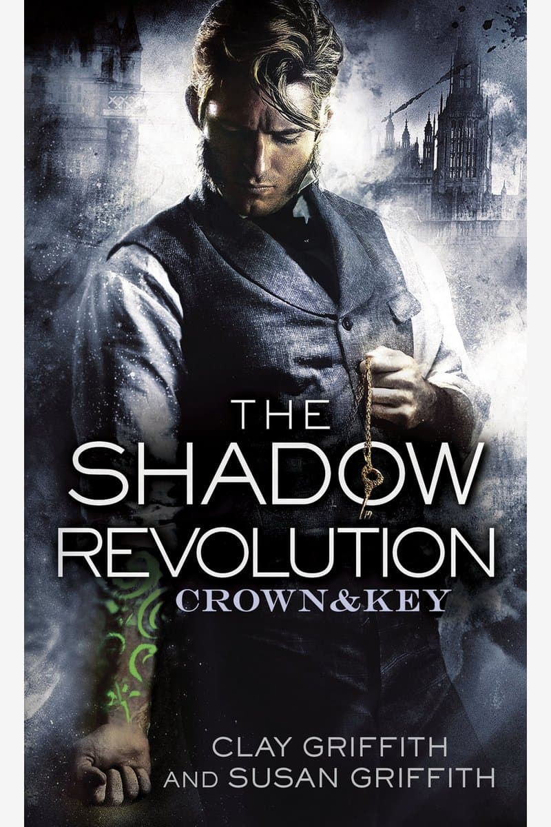 Clay.Griffith.and.Susan.Griffith.The.Shadow.Revolution.Crown.and.Key.2015.RETAiL.EPUB.eBook-NODE