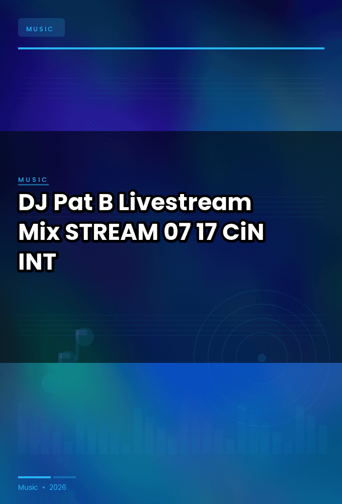 DJ_Pat_B-Livestream_Mix-STREAM-07-17-2026-CiN_INT
