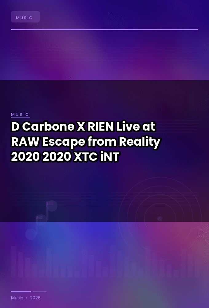 D_Carbone_X_RIEN-Live_at_RAW_Escape_from_Reality_2020-WEB-2020-XTC_iNT