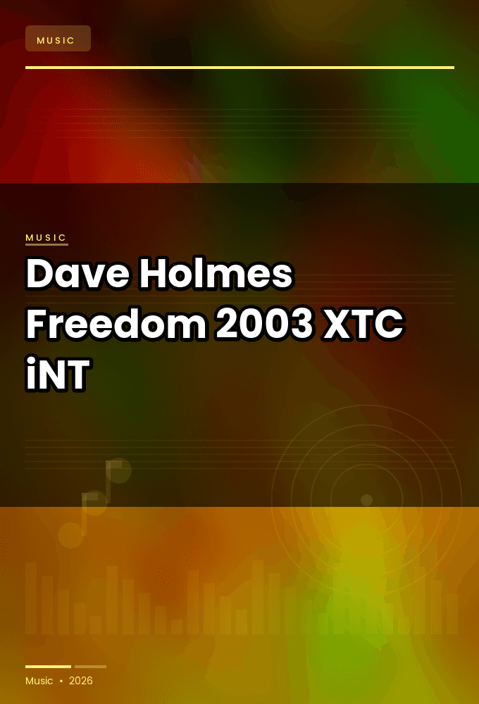 Dave_Holmes-Freedom-WEB-2003-XTC_iNT