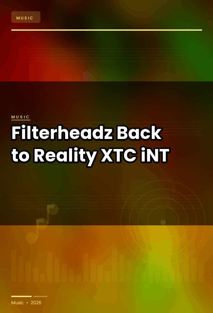Filterheadz-Back_to_Reality-SINGLE-WEB-2024-XTC_iNT