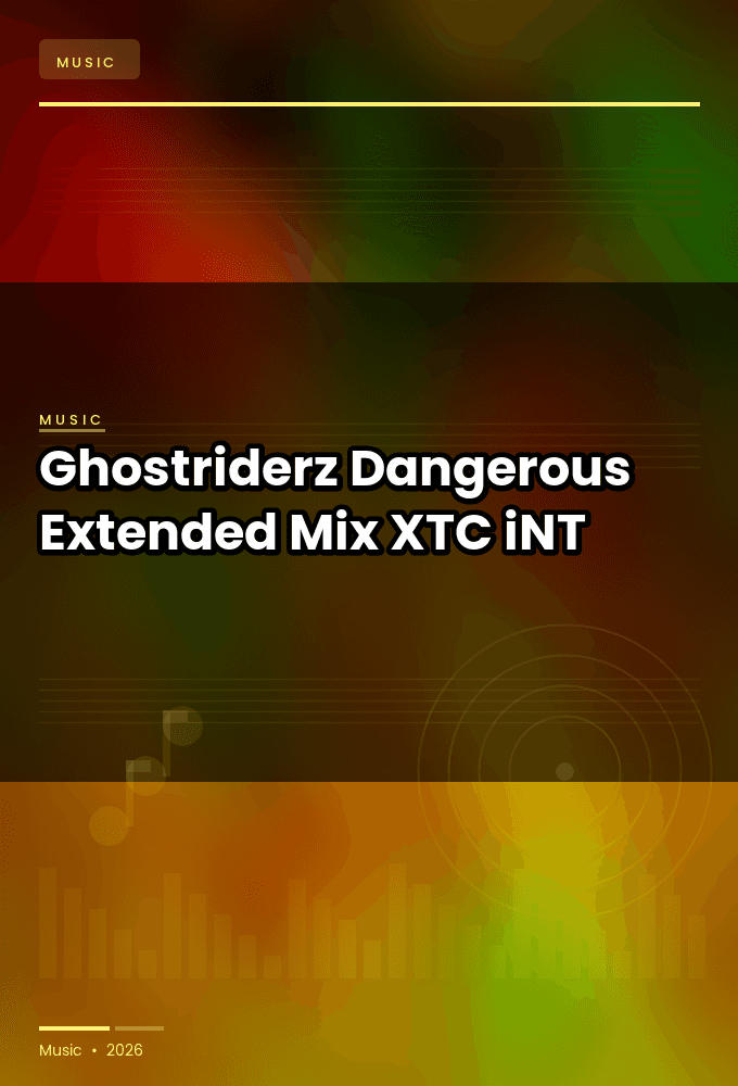 Ghostriderz-Dangerous_Extended_Mix_-SINGLE-WEB-2024-XTC_iNT