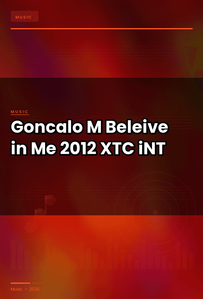 Goncalo_M-Beleive_in_Me_EP-WEB-2012-XTC_iNT