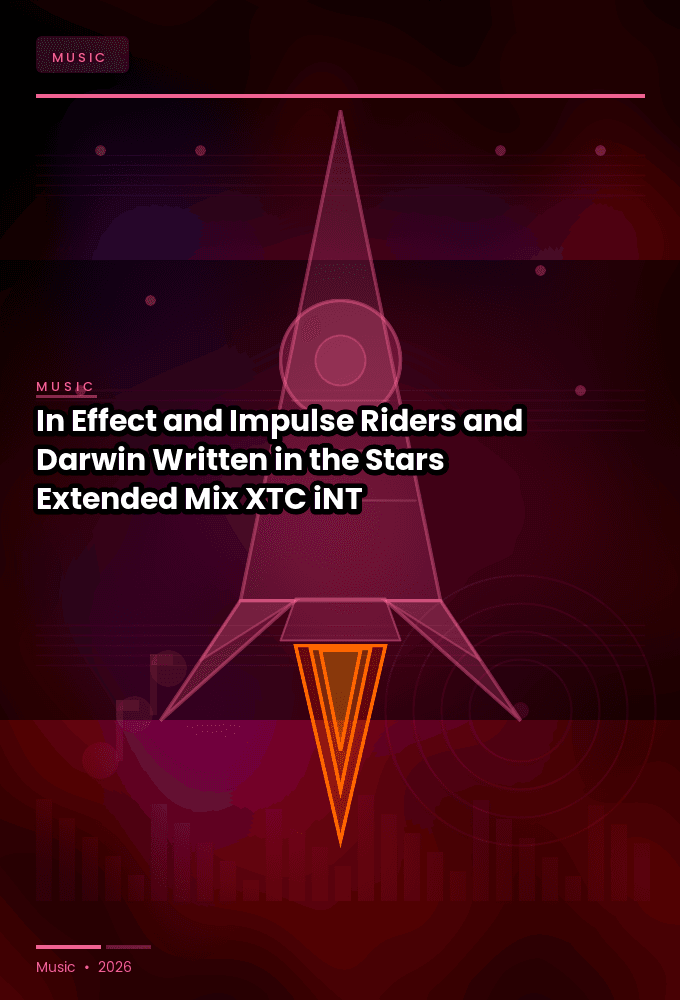 In_Effect_and_Impulse_Riders_and_Darwin-Written_in_the_Stars_Extended_Mix_-SINGLE-WEB-2024-XTC_iNT