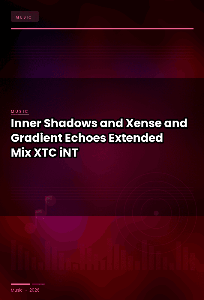 Inner_Shadows_and_Xense_and_Gradient-Echoes_Extended_Mix_-SINGLE-WEB-2024-XTC_iNT