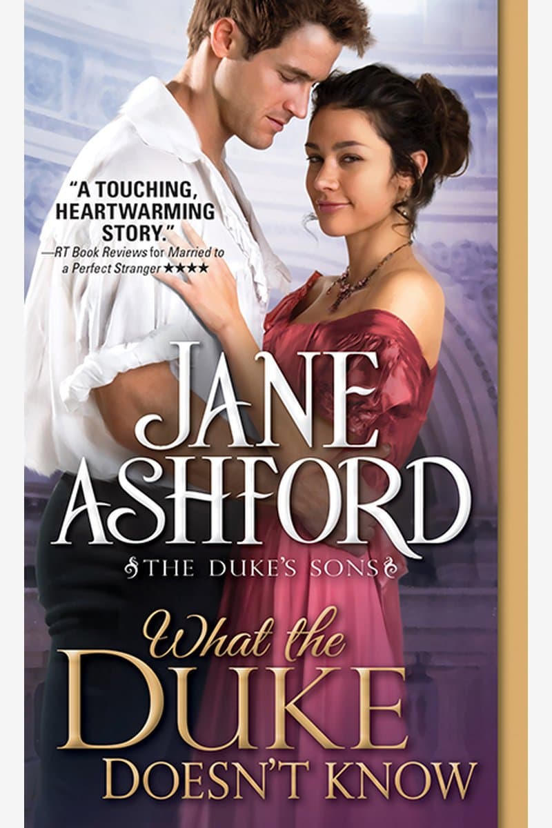 Jane.Ashford.What.the.Duke.Doesnt.Know.The.Dukes.Sons.2016.RETAiL.EPUB.eBook-NODE