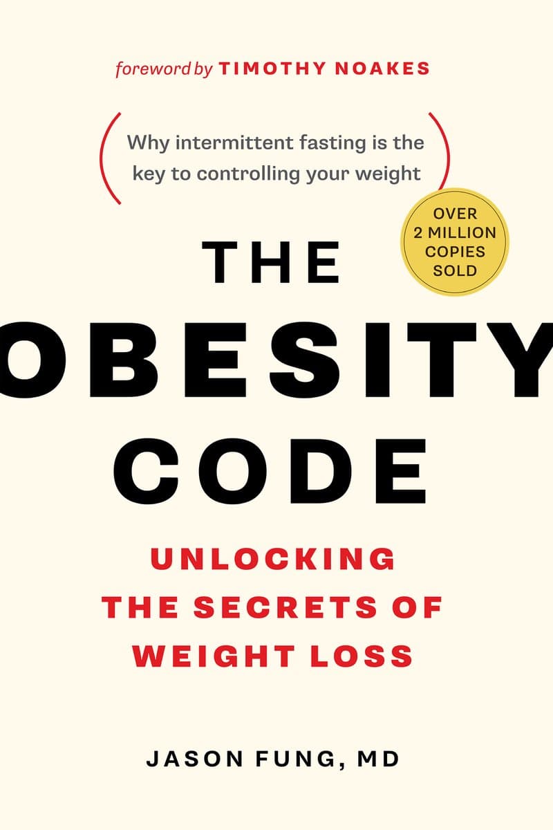 Jason.Fung.The.Obesity.Code.Unlocking.the.Secrets.of.Weight.Loss.Why.Intermittent.Fasting.is.the.Key.to.Controlling.Your.Weight.2016.RETAiL.EPUB.eBook-NODE