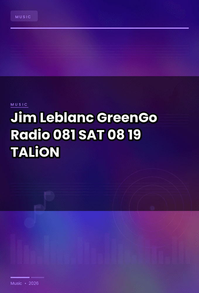 Jim_Leblanc_-_GreenGo_Radio_081-SAT-08-19-2026-TALiON