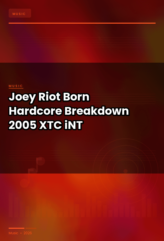 Joey_Riot-Born_Hardcore_Breakdown-WEB-2005-XTC_iNT