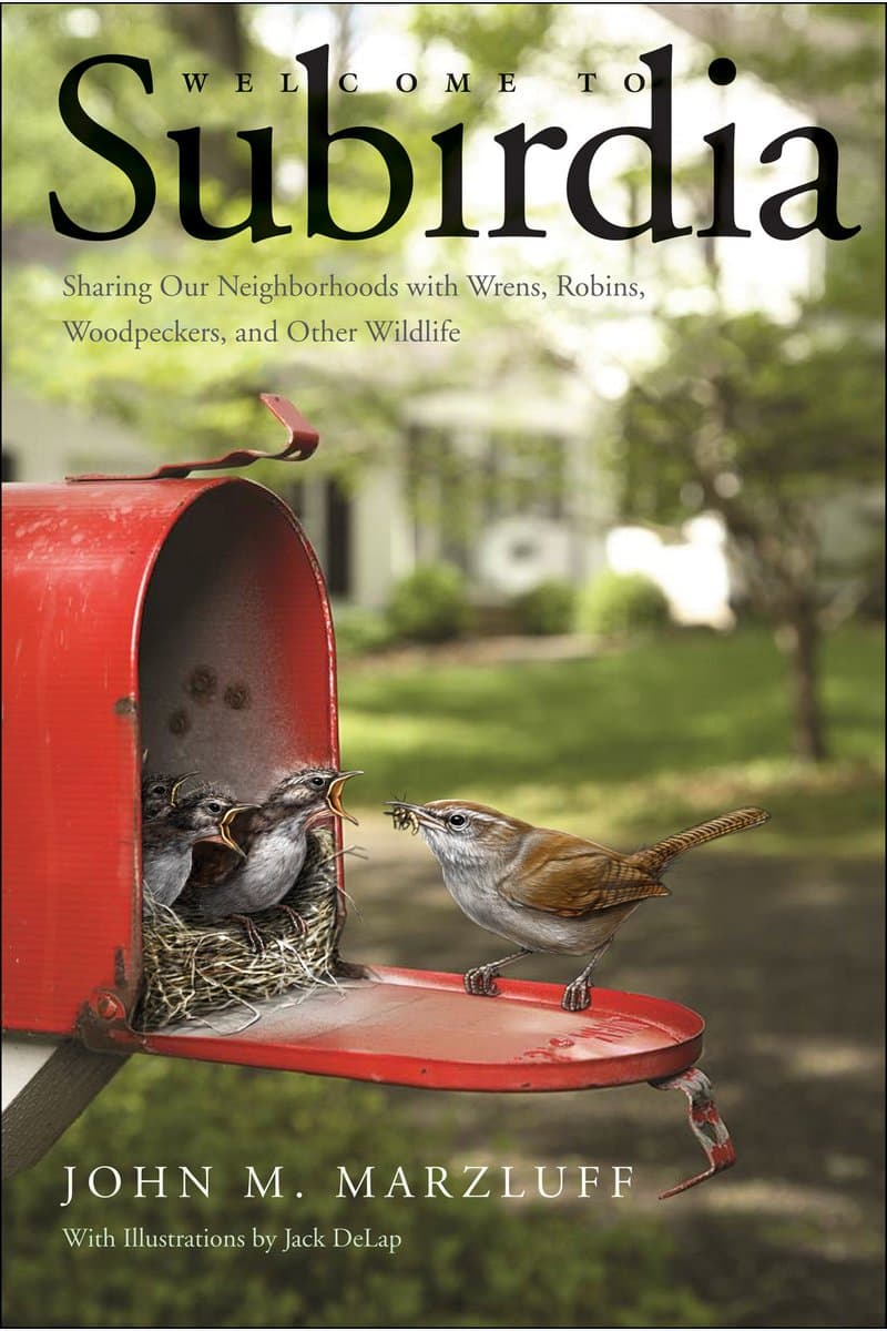 John.M.Marzluff.Welcome.to.Subirdia.Sharing.Our.Neighborhoods.With.Wrens.Robins.Woodpeckers.and.Other.Wildlife.2014.RETAiL.EPUB.eBook-NODE