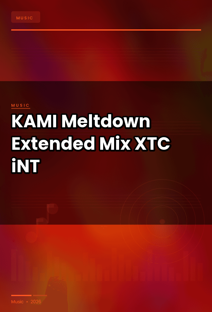 KAMI-Meltdown_Extended_Mix_-SINGLE-WEB-2024-XTC_iNT