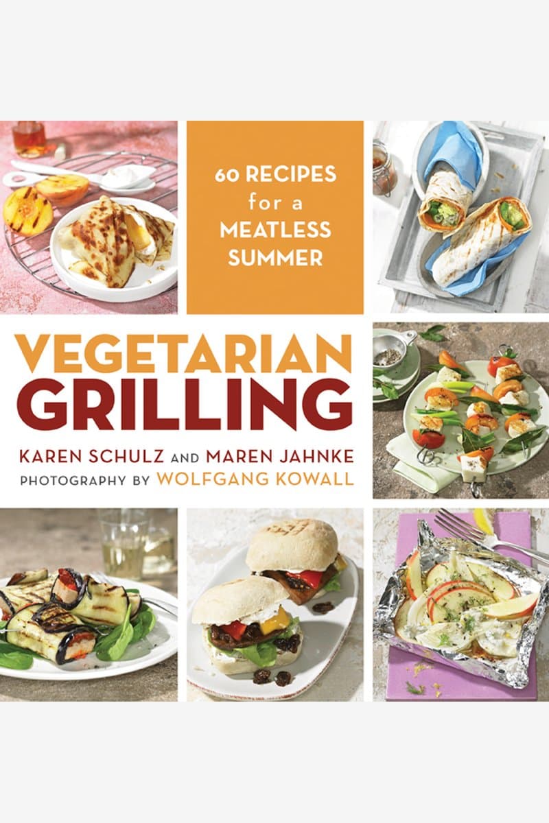 Karen.Schulz.and.Maren.Jahnke.Vegetarian.Grilling.60.Recipes.for.a.Meatless.Summer.2014.RETAiL.EPUB.eBook-NODE