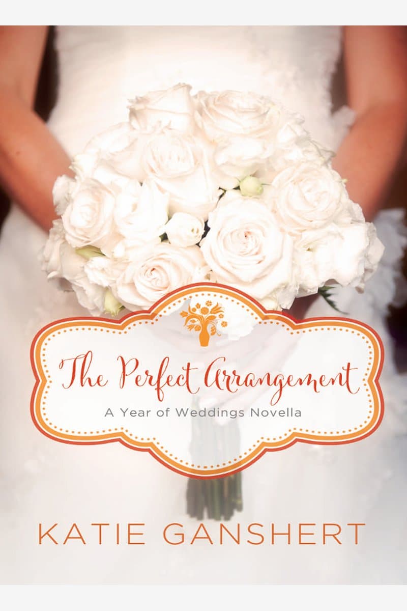 Katie.Ganshert.The.Perfect.Arrangement.An.October.Wedding.Story.2015.RETAiL.EPUB.eBook-NODE